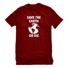 Mens Save the Earth or Die Unisex T-shirt