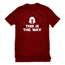 Mens This is the Way Unisex T-shirt