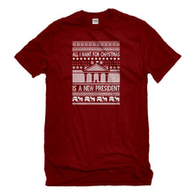 Mens All I Want for Christmas is a New President Unisex T-shirt