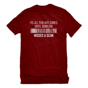 Mens Its All Fun and Games Until Someone Misses a Scan Unisex T-shirt