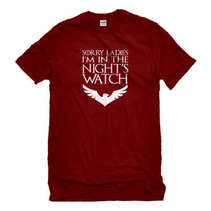 Mens Sorry Ladies Nights Watch Unisex T-shirt
