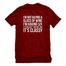 Mens Its Called a Tasting and It's Classy Unisex T-shirt