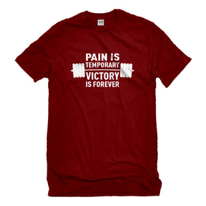 Mens Pain is Temporary Victory is Forever Unisex T-shirt