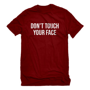 Mens DON'T TOUCH YOUR FACE Unisex T-shirt