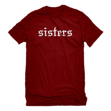 Mens SISTERS Unisex T-shirt