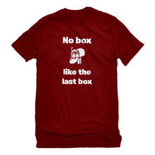 Mens No box like the last box Unisex T-shirt