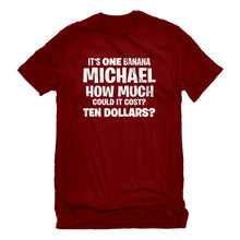 Mens Its ONE BANANA Michael Unisex T-shirt