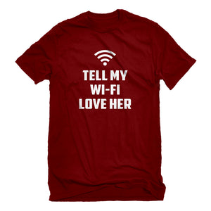 Mens Tell My WI-FI Love Her Unisex T-shirt