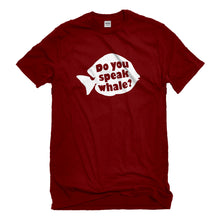 Mens Do You Speak Whale Unisex T-shirt