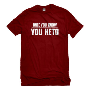 Mens Once You Know, You Keto Unisex T-shirt