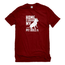Mens Home is Where my Pit Bull is Unisex T-shirt