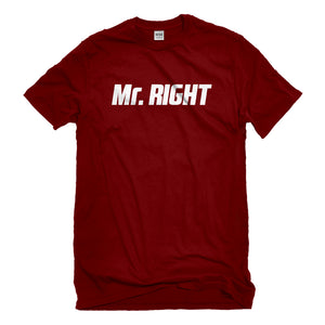 Mens Mr. Right Unisex T-shirt