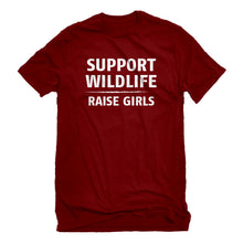Mens Support Wildlife Raise Girls Unisex T-shirt