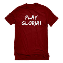 Mens Play Gloria! Unisex T-shirt