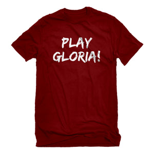 Mens Play Gloria! Unisex T-shirt