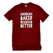 Mens Hannah Baker Deserved Better Unisex T-shirt