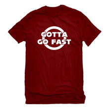 Mens Gotta Go Fast Unisex T-shirt
