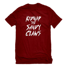 Mens Kidnap the Sandy Claws Unisex T-shirt