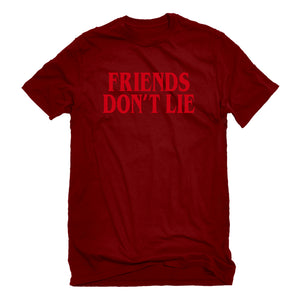 Mens Friend's Don’t Lie Unisex T-shirt