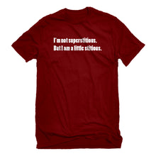Mens I'm not superstitious Unisex T-shirt