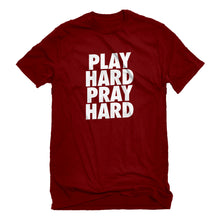 Mens Play Hard Pray Hard Unisex T-shirt