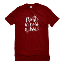 Mens Baby its Cold Outside Unisex T-shirt