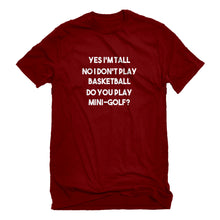 Mens Yes I'm Tall Unisex T-shirt