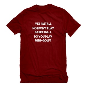 Mens Yes I'm Tall Unisex T-shirt