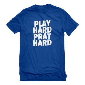 Mens Play Hard Pray Hard Unisex T-shirt