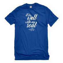 Mens It is Well with My Soul Unisex T-shirt