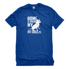 Mens Home is Where my Pit Bull is Unisex T-shirt
