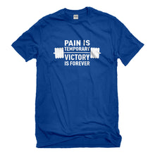 Mens Pain is Temporary Victory is Forever Unisex T-shirt