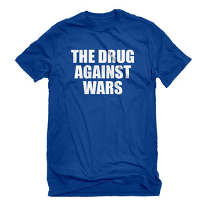 Mens The Drug Against Wars Unisex T-shirt