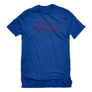 Mens I Dump Your Ass Unisex T-shirt