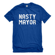 Mens Nasty Mayor Unisex T-shirt
