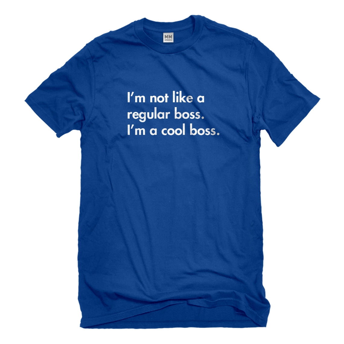 Mens Im a Cool Boss Unisex T-shirt
