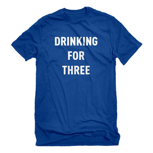 Mens Drinking For Three Unisex T-shirt
