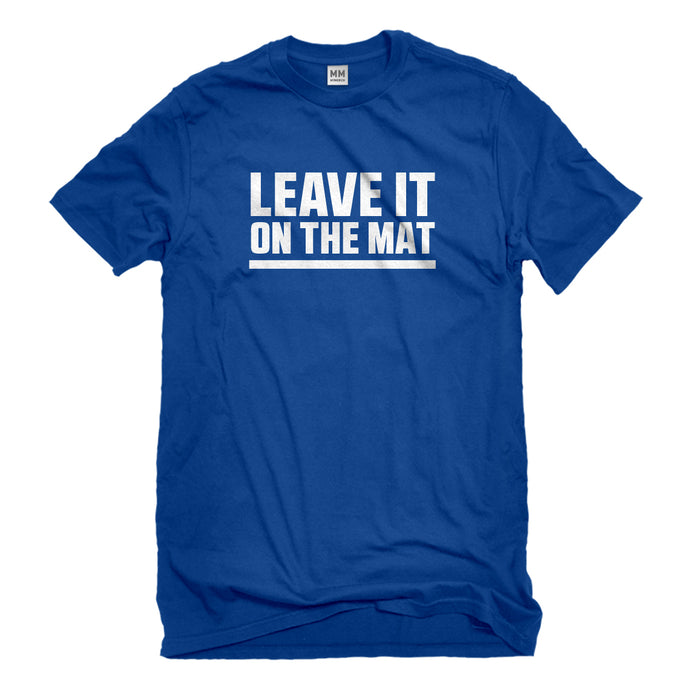 Mens Leave it on the Mat Unisex T-shirt