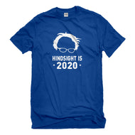 Mens Hindsight is 2020 Unisex T-shirt
