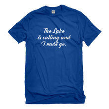 Mens The Lake is Calling and I must Go Unisex T-shirt