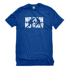 Mens No Pain No Gain Unisex T-shirt