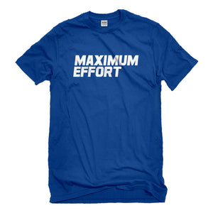 Mens Maximum Effort Unisex T-shirt