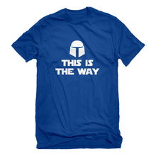 Mens This is the Way Unisex T-shirt