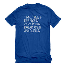 Mens Tim O. Thee & Dee Nice & Ay Ay Ron & Balak Aye & Jay Quellin Unisex T-shirt