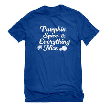 Mens Pumpkin Spice and Everything Nice Unisex T-shirt