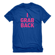 Mens I Grab Back Unisex T-shirt