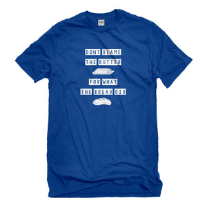 Mens Don’t Blame the Butter Unisex T-shirt