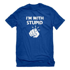 Mens I'm With Stupid You Unisex T-shirt