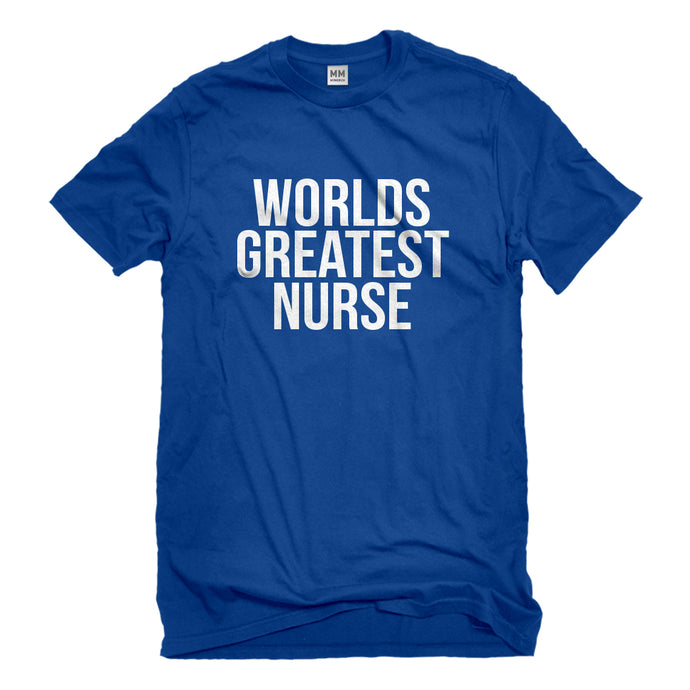 Mens Worlds Greatest Nurse Unisex T-shirt