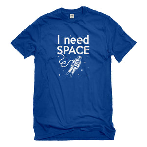 Mens I Need SPACE Unisex T-shirt
